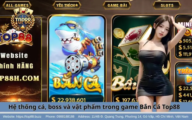 Bắn Cá - Game săn thưởng hấp dẫn tỷ lệ ăn cực ngon 4 Hệ thống cá, boss và vật phẩm trong game Bắn Cá tại Top88