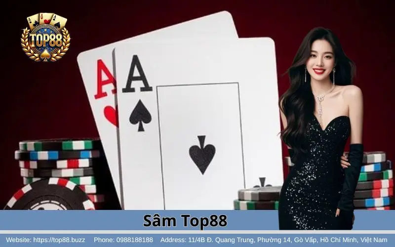 Sâm - Hướng dẫn chi tiết & Kinh nghiệm hốt bạc khủng 1 sam top88