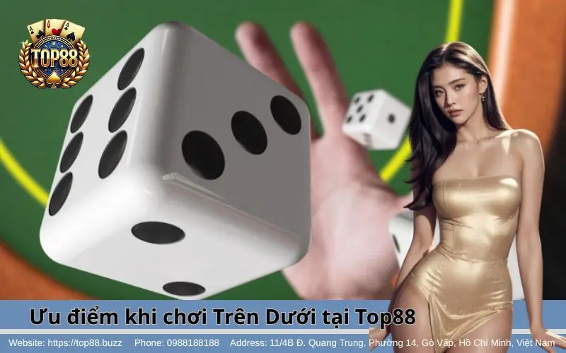 Trên Dưới - Tựa game cho anh em vào hốt bạc mỗi ngày 3 Những ưu điểm nổi bật khi chơi game Trên Dưới tại Top88